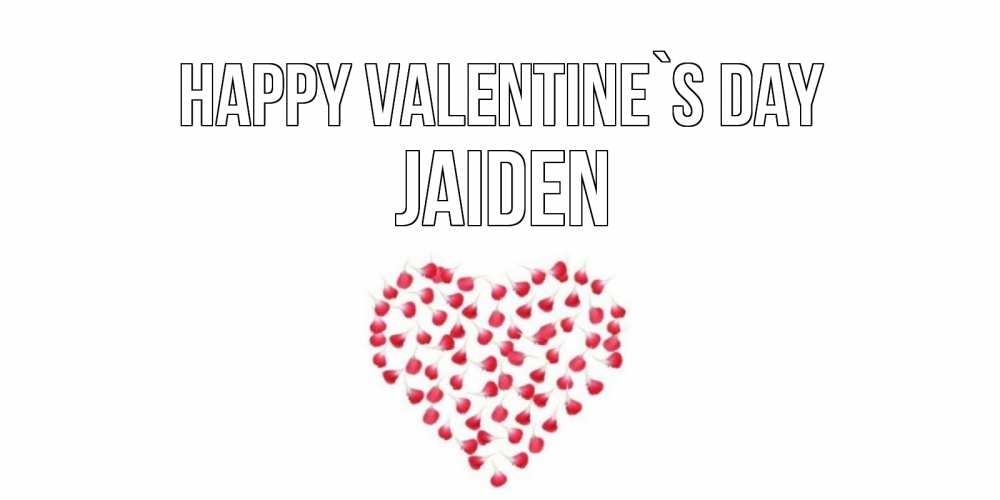 Greetings card с именем, Jaiden Happy Valentine`s Day сердечко для любимой Greetings with text for free download 